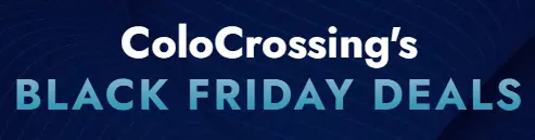 Colocrossing-black friday黑色星期五活动已发布,便宜独服套餐多个自选,＄168/年付独立服务器！便宜独服！-建站百科