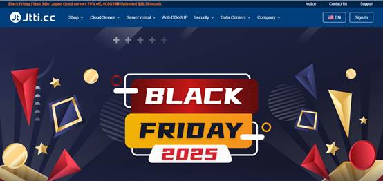 Jtti黑五闪购：日本云服务器年付$27.7起，4C8G10Mbps不限流量$26.76/月，终身循环折扣！-建站百科